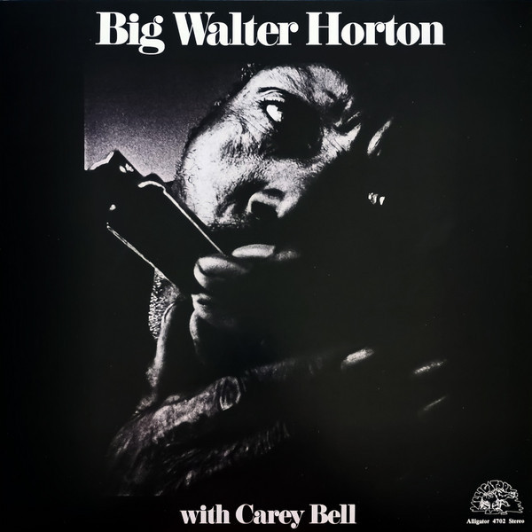 Big Walter Horton* With Carey Bell - Big Walter Horton With Carey Bell - Mint (M) - Vinyl