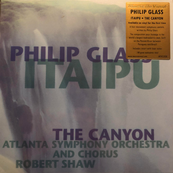 Philip Glass - Atlanta Symphony Orchestra & Chorus*, Robert Shaw - Itaipu / The Canyon - Mint (M) - Vinyl