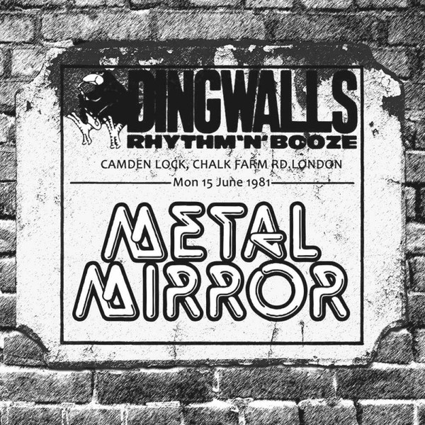 Metal Mirror - The Dingwalls Tapes - Mint (M) - CD
