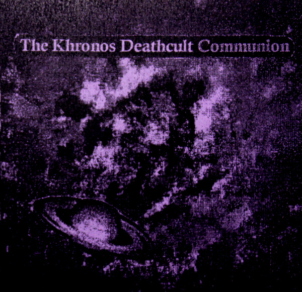 The Khronos Deathcult - Communion - Mint (M) - CDr