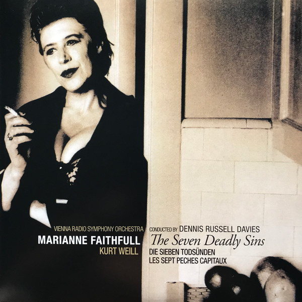 Vienna Radio Symphony Orchestra* Conducted By Dennis Russell Davies, Marianne Faithfull, Kurt Weill - The Seven Deadly Sins = Die Sieben Todsünden = Les Sept Peches Capitaux - Mint (M) - Vinyl