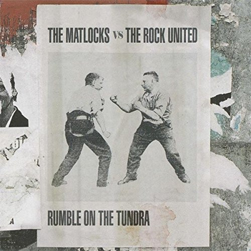 The Matlocks vs The Rock United - Rumble On The Tundra - Very Good Plus (VG+) - CD