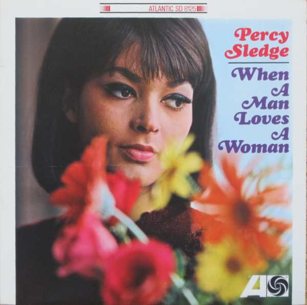 Percy Sledge - When A Man Loves A Woman - Very Good Plus (VG+) - Vinyl