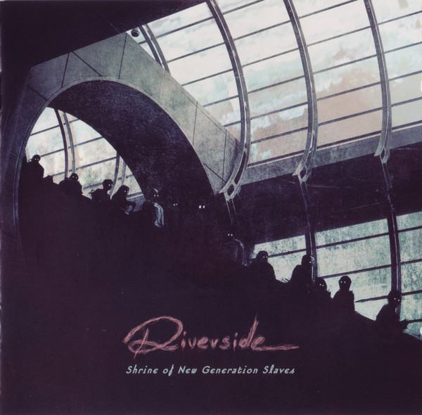 Riverside - Shrine Of New Generation Slaves - Mint (M) - CD