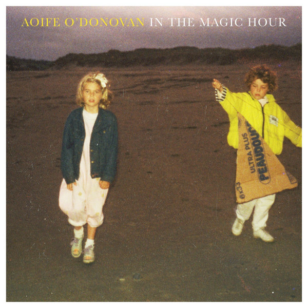 Aoife O'Donovan - In The Magic Hour - Mint (M) - Vinyl
