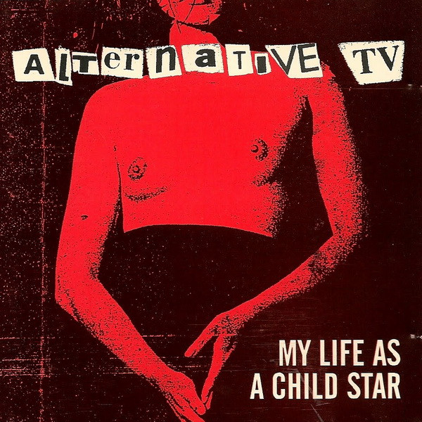 Alternative TV - My Life As A Child Star - Near Mint (NM or M-) - CD