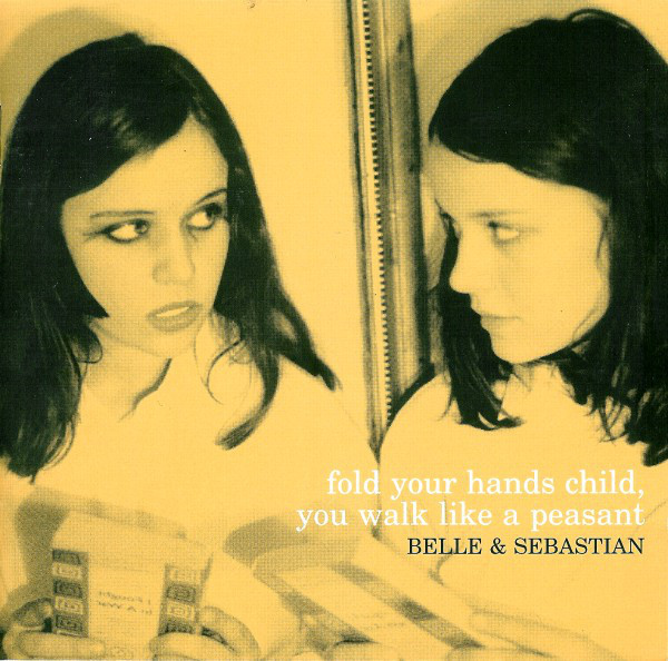 Belle & Sebastian - Fold Your Hands Child, You Walk Like A Peasant - Near Mint (NM or M-) - CD
