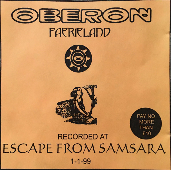 Oberon* - Faerieland - Recorded At Escape From Samsara 1-1-99 - Very Good Plus (VG+) - CDr