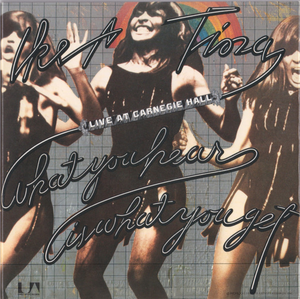 Ike & Tina Turner - What You Hear Is What you Get - Live At Carnegie Hall - Mint (M) - Vinyl