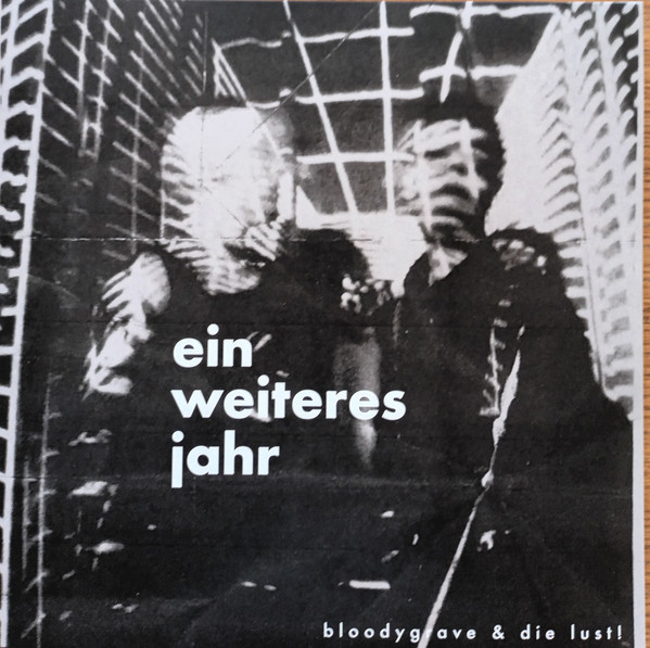 Bloodygrave & Die Lust! - Ein Weiteres Jahr: Minimal Times + Best Of - Mint (M) - Vinyl