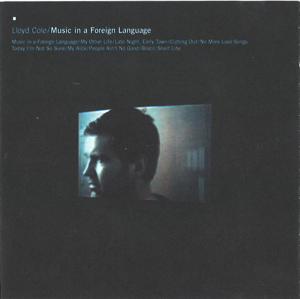Lloyd Cole - Music In A Foreign Language - Very Good Plus (VG+) - CD
