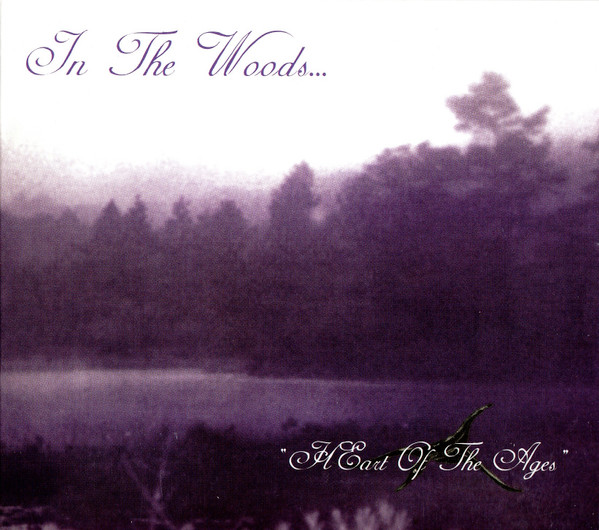 In The Woods... - Heart Of The Ages - Mint (M) - CD