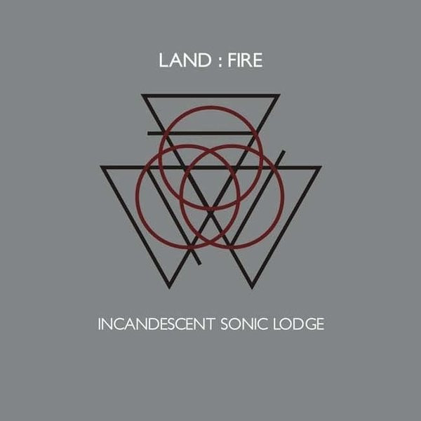 Land:Fire - Incandescent Sonic Lodge - Mint (M) - CD