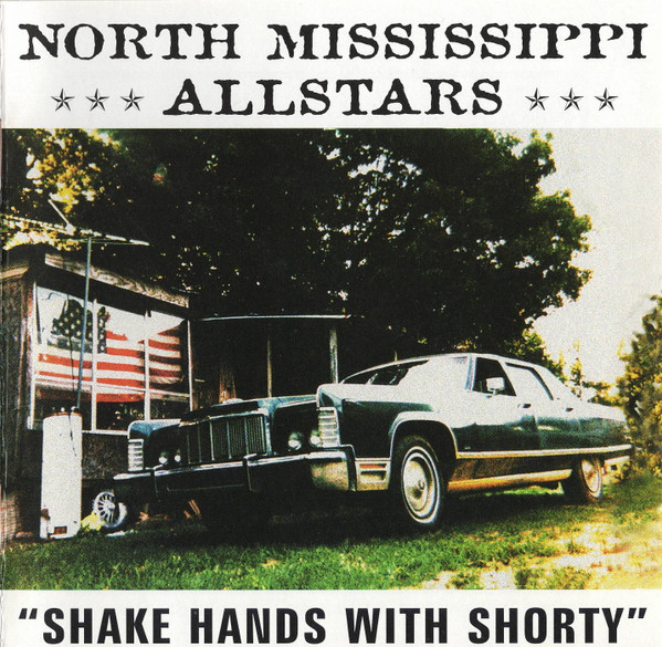 North Mississippi Allstars - Shake Hands With Shorty - Mint (M) - CD