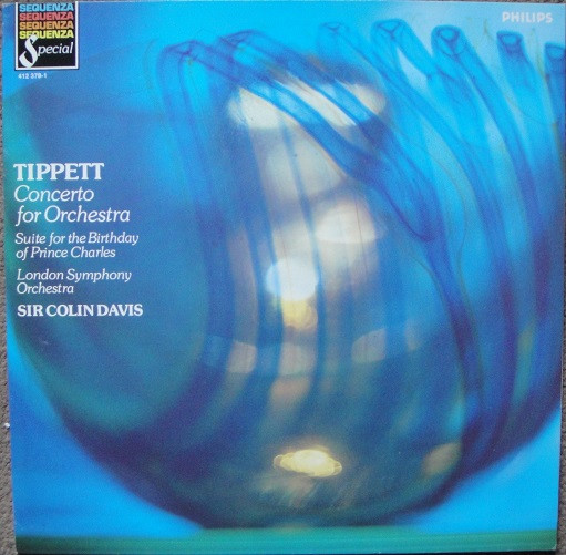 Tippett*, London Symphony Orchestra, Sir Colin Davis - Concerto For Orchestra / Suite For The Birthday Of Prince Charles - Mint (M) - Vinyl