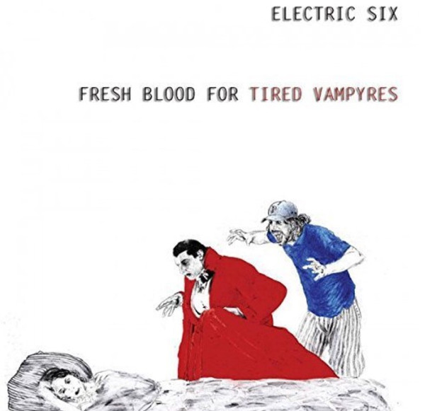 Electric Six - Fresh Blood For Tired Vampyres - Mint (M) - CD