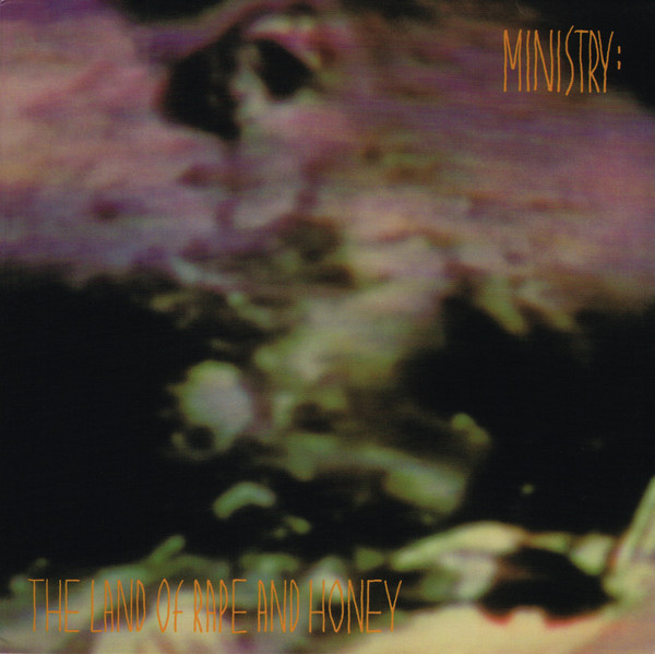 Ministry - The Land Of Rape And Honey - Mint (M) - Vinyl