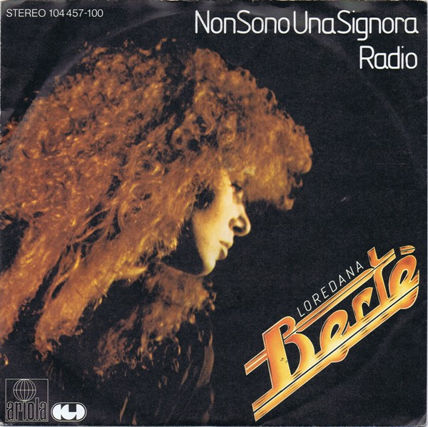 Loredana Bertè - Non Sono Una Signora / Radio - Near Mint (NM or M-) - Vinyl