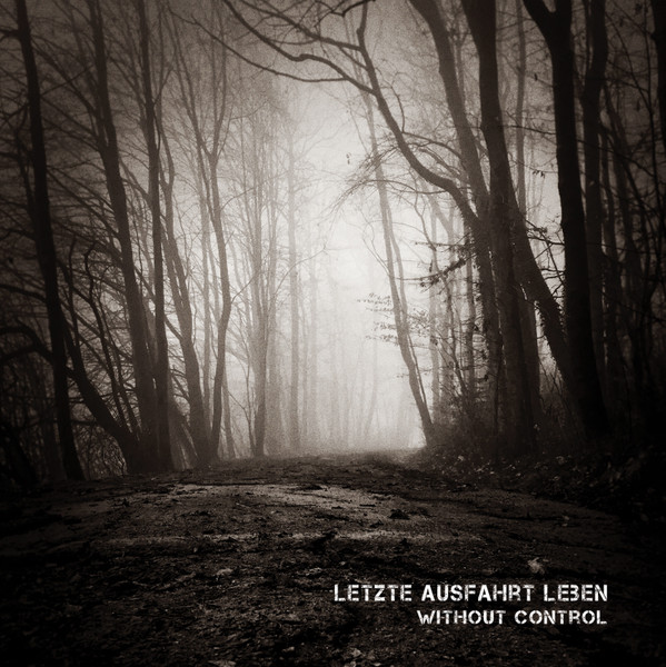 Letzte Ausfahrt Leben - Without Control - Mint (M) - CDr