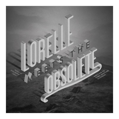 Lorelle Meets The Obsolete - What's Holding You - Mint (M) - Vinyl