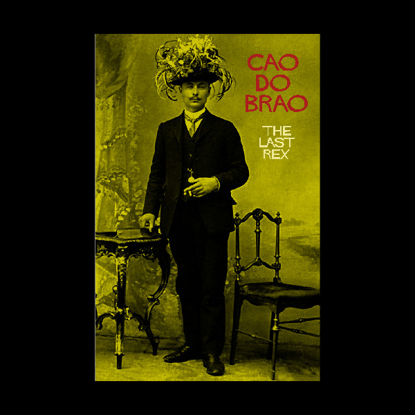 Cao Do Brao - The Last Rex - Mint (M) - CDr