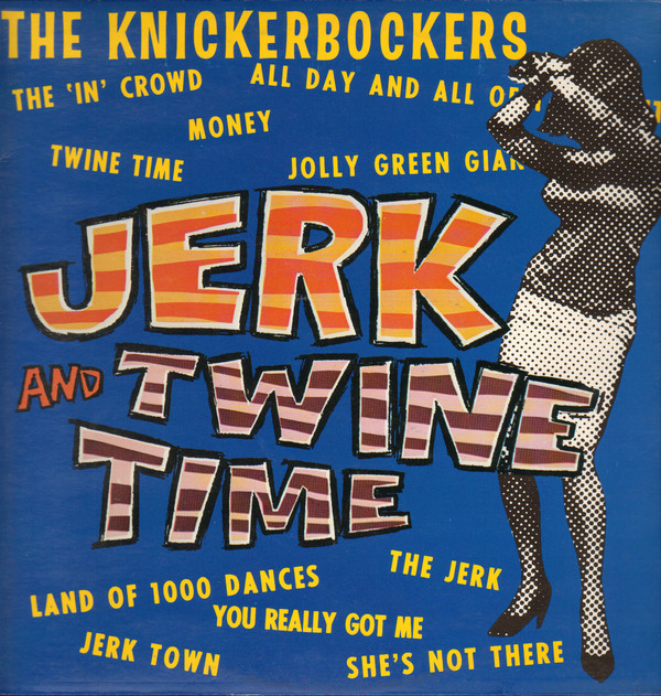 The Knickerbockers - Jerk And Twine Time - Very Good Plus (VG+) - Vinyl