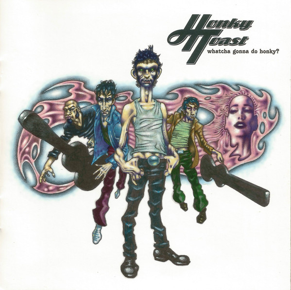 Honky Toast - Whatcha Gonna Do Honky? - Mint (M) - CD
