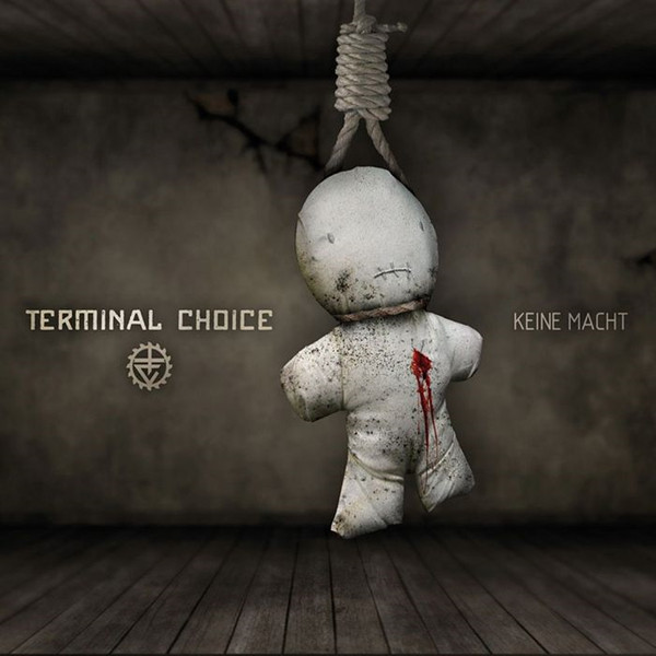 Terminal Choice - Keine Macht - Mint (M) - CD