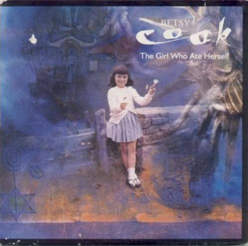 Betsy Cook - The Girl Who Ate Herself - Near Mint (NM or M-) - Vinyl