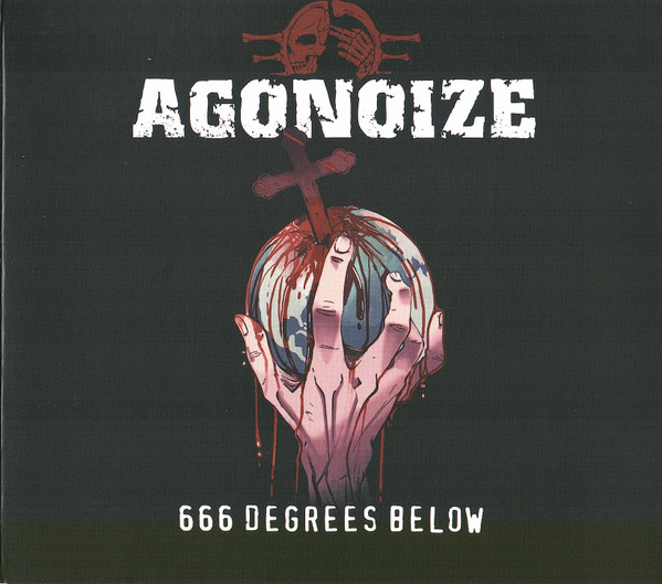 Agonoize - 666 Degrees Below - Mint (M) - CD