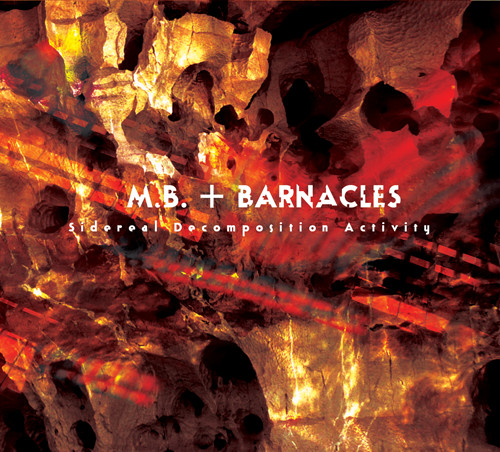 M.B.* + Barnacles - Sidereal Decomposition Activity - Mint (M) - CD