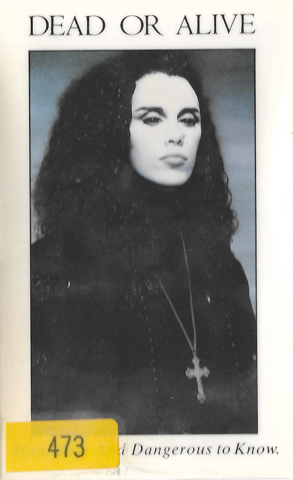 Dead Or Alive - Mad, Bad And Dangerous To Know - Near Mint (NM or M-) - Cassette