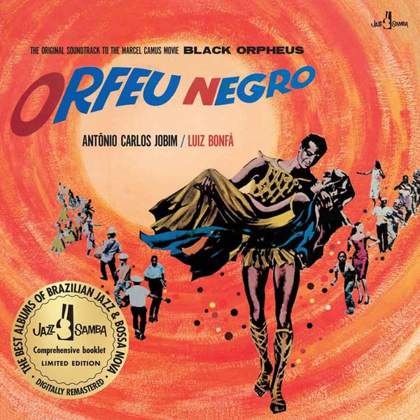 Antonio Carlos Jobim And Luiz Bonfá - The Original Soundtrack To The Marcel Camus Movie Black Orpheus (Orfeu Negro) - Mint (M) - Vinyl
