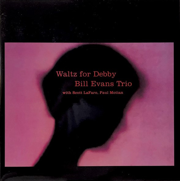 The Bill Evans Trio, Scott LaFaro, Paul Motian - Waltz for Debby - Mint (M) - Vinyl
