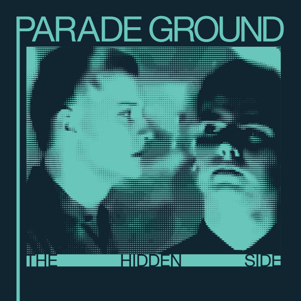 Parade Ground - The Hidden Side - Mint (M) - Vinyl