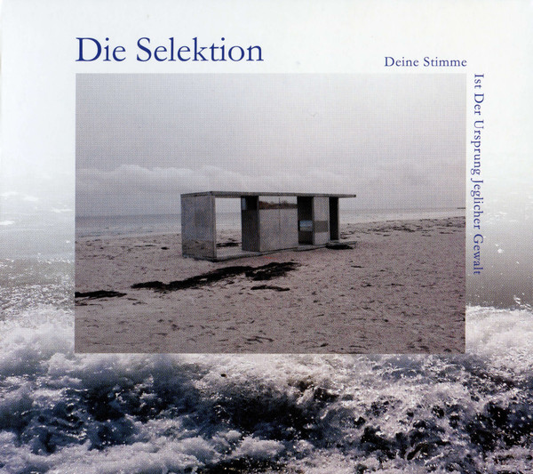 Die Selektion - Deine Stimme Ist Der Ursprung Jeglicher Gewalt - Mint (M) - CD