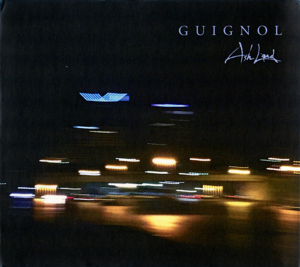 Guignol (6) - Ash Land - Near Mint (NM or M-) - CD
