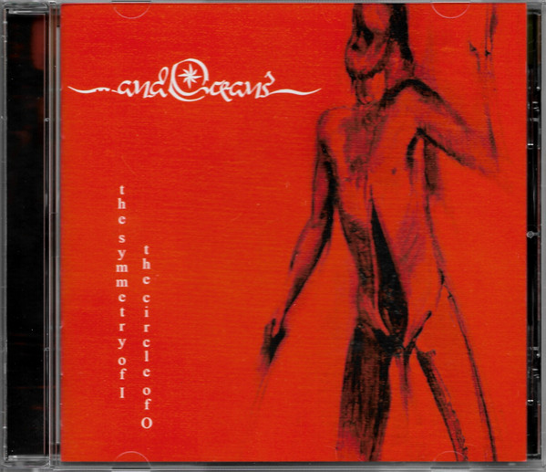...And Oceans - The Symmetry Of I The Circle Of O - Mint (M) - CD