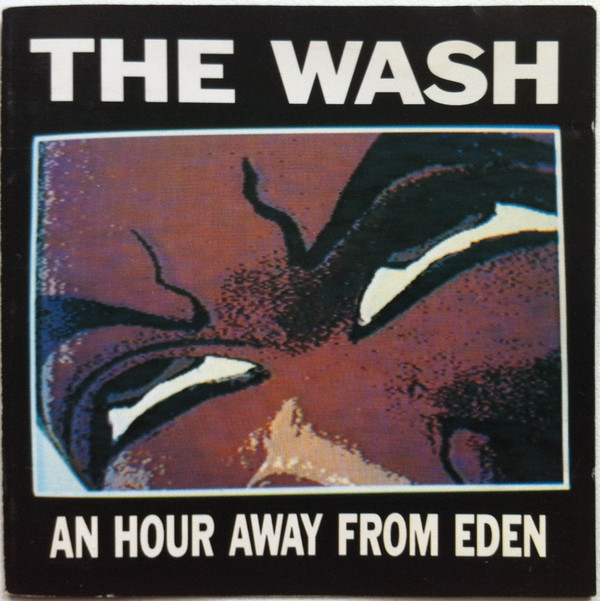 The Wash (2) - An Hour Away From Eden - Mint (M) - CD