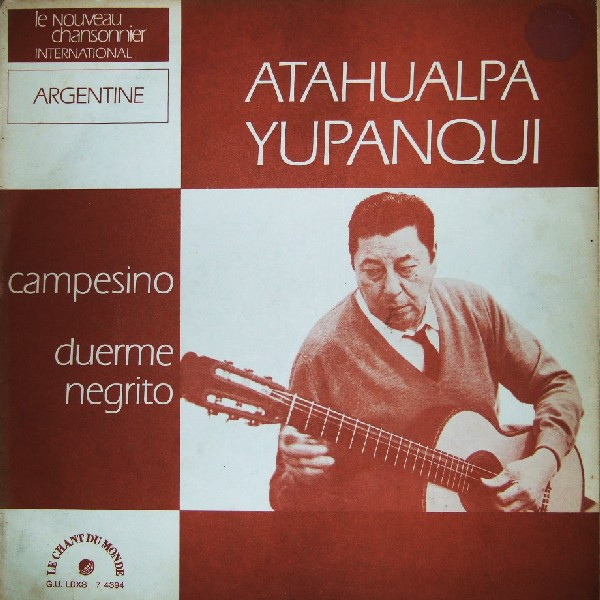 Atahualpa Yupanqui - Campesino - Duerme Negrito - Very Good Plus (VG+) - Vinyl