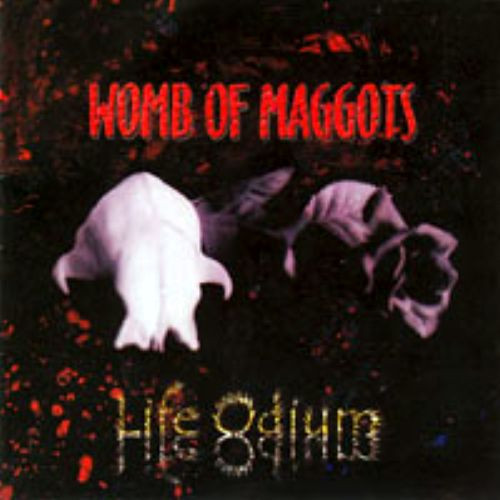 Womb Of Maggots - Life Odium - Very Good Plus (VG+) - CD