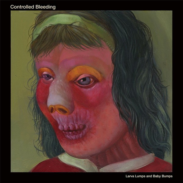 Controlled Bleeding - Larva Lumps And Baby Bumps - Mint (M) - CD