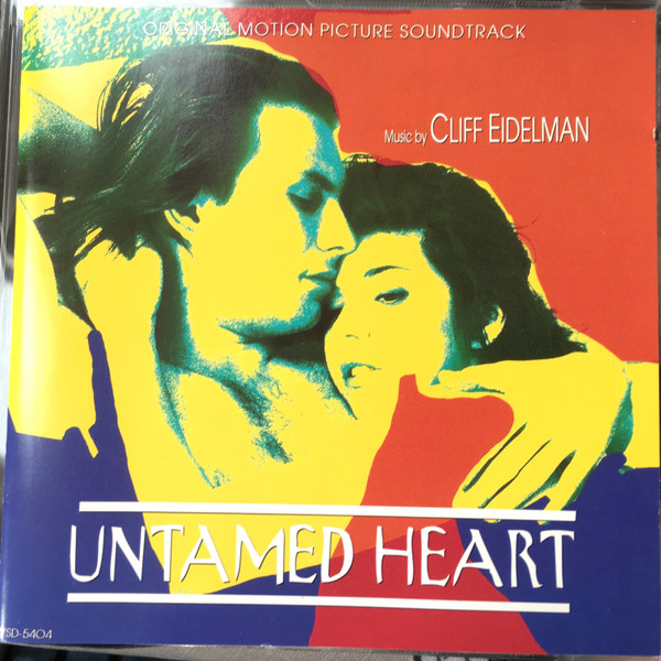Cliff Eidelman - Untamed Heart (Original Motion Picture Soundtrack) - Near Mint (NM or M-) - CD