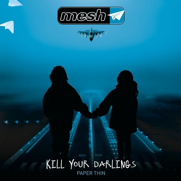 Mesh (2) - Kill Your Darlings - Mint (M) - CD