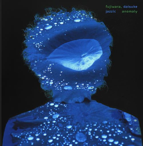 Fujiwara, Daisuke* - Jazzic Anomaly - Very Good Plus (VG+) - CD