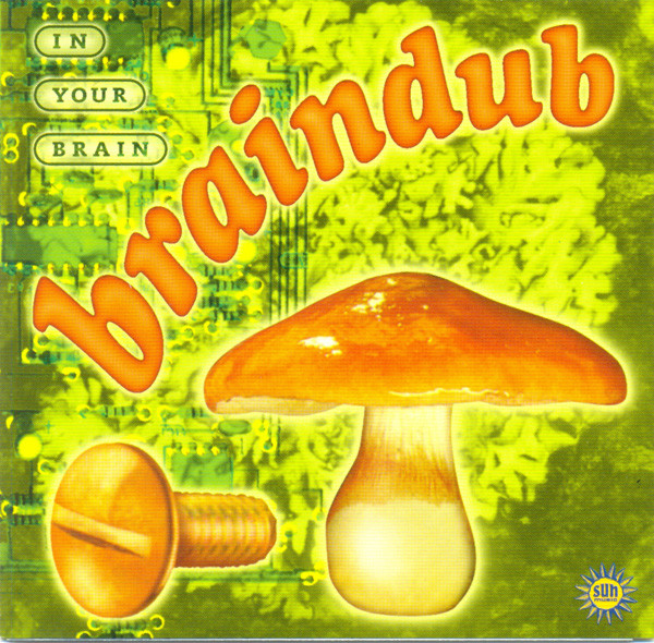 Braindub - In Your Brain - Mint (M) - CD