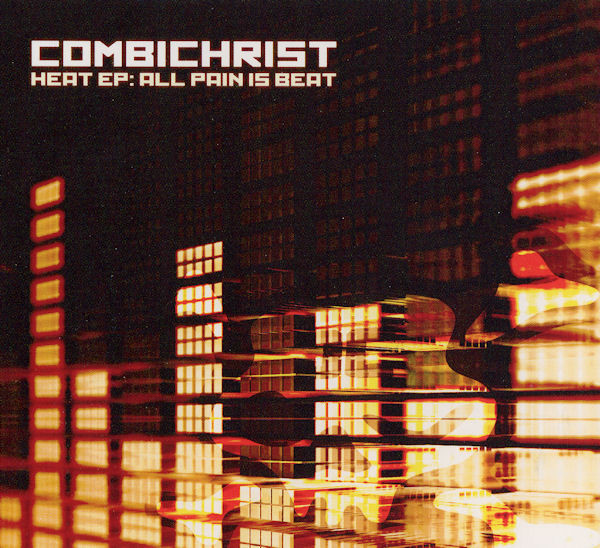 Combichrist - Heat EP: All Pain Is Beat - Mint (M) - CD