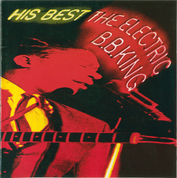 B.B. King - His Best - The Electric B.B. King - Mint (M) - CD
