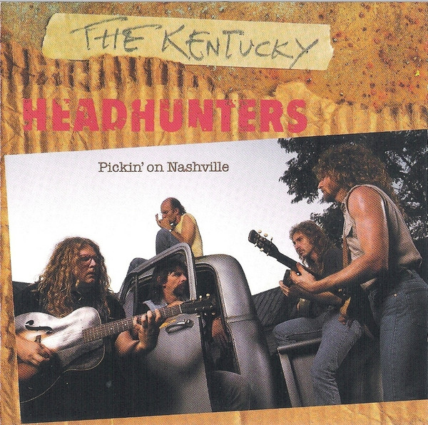 The Kentucky Headhunters - Pickin' On Nashville - Near Mint (NM or M-) - CD