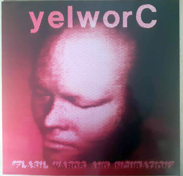 yelworC - Flash, Wards And Incubation - Mint (M) - Vinyl
